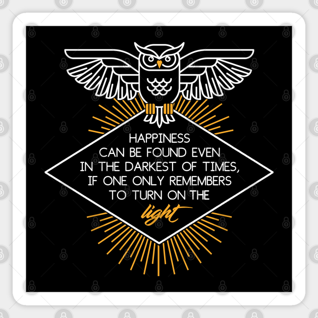 happiness can be found in the darkest of times shirt